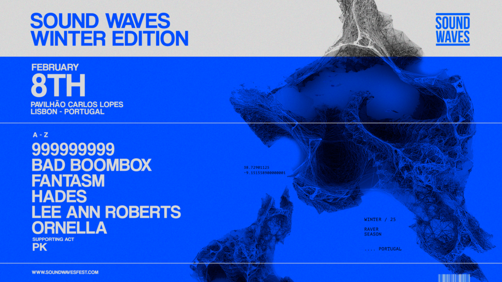 "Sound Waves Winter Edition 2025 en Lisboa: 999999999, Lee Ann Roberts y Bad Boombox en el Pabellón Carlos Lopes