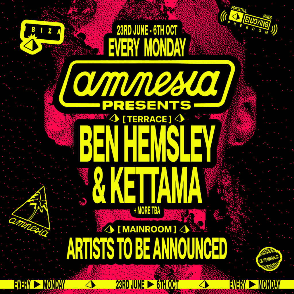 como Ben Hemsley en Amnesia Presents 2025 Ibiza o Fiestas de los lunes en Amnesia Ibiza.